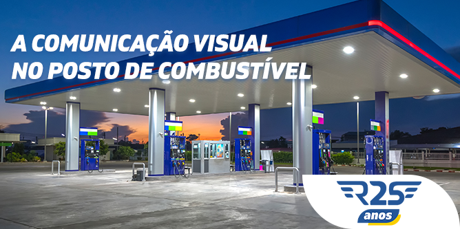 Entenda a importância da comunicação visual para o posto de combustível -  Blog Arxo